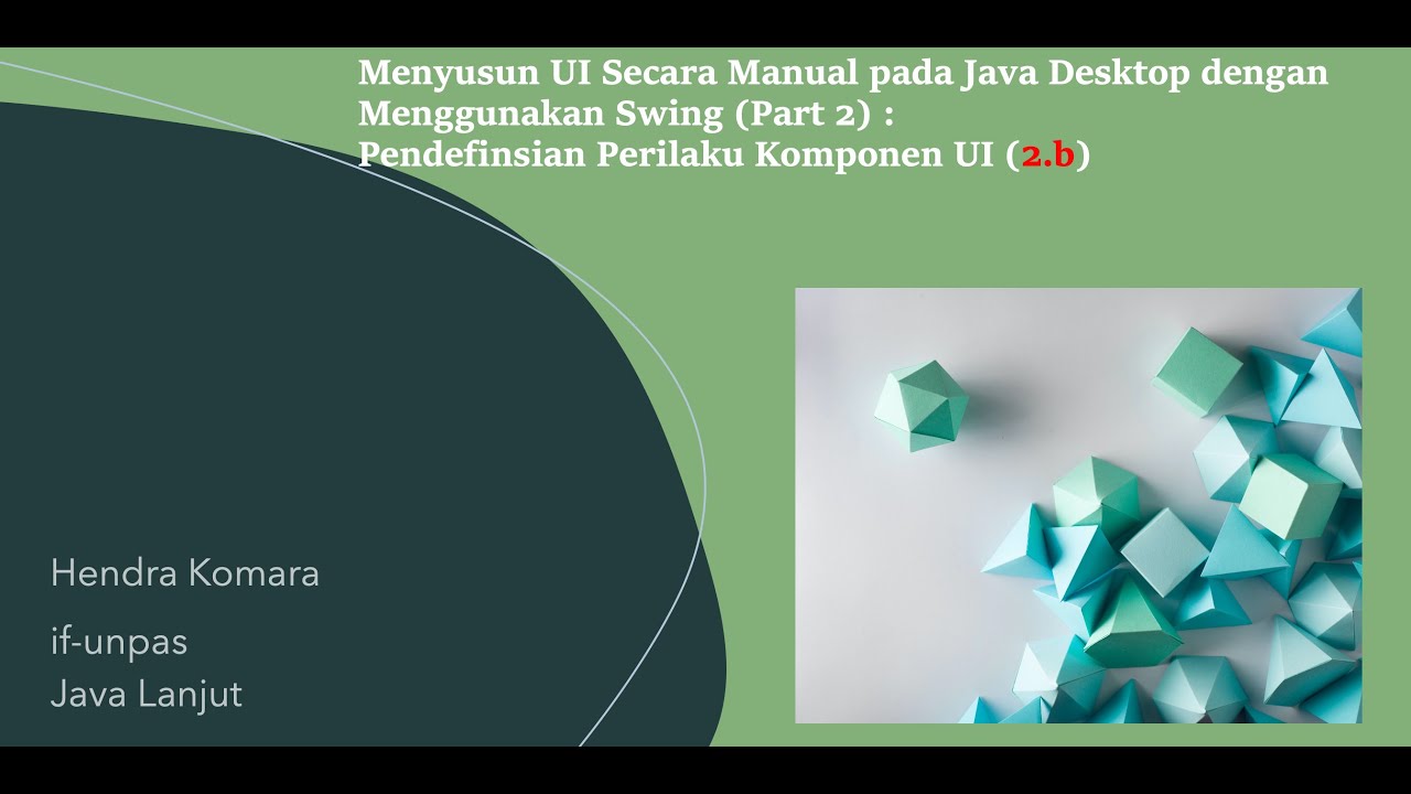 2.b. Mendefinisikan Perilaku Komponen Pada Java Swing (2.b) Dengan ...