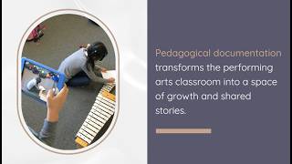 Innovative Assessment in Performing Arts: Pedagogical Documentation and Student Growth