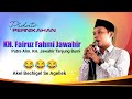 Pidato Sangat Lucu | KH. Fairuz Fahmi Jawahir Putra Alm. KH. Jawahir