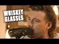 Morgan Wallen, "Whiskey Glasses"
