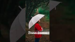 Barish Ban jana status #Barishbanjana #summer#yasserdesai