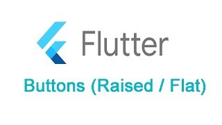 Flutter Tutorial: RaisedButton | FlatButton
