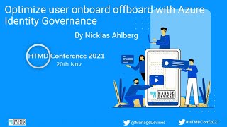 Optimize user onboard offboard with Azure Identity Governance-Nicklas Ahlberg - HTMD Conference 2021