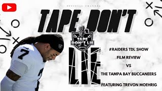 #Raiders TDL Show Film Review vs  the Tampa Bay Buccaneers featuring Trevon Moehrig