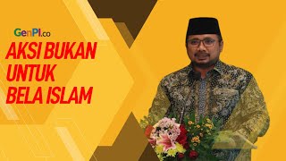 Aksi Massa PA 212 Ternyata Bukan Bela Islam