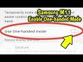 How To Enable And Disable One Handed Mode In Samsung M11