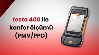 Test Teknik - testo 400 ile konfor ölçümü (PMV/PPD)