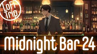 LoFi Trip - Midnight Bar 24 (Feel good music)