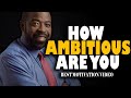 THE POWER OF AMBITION - Jim Rohn ft. Les Brown | best Motivational Speech 2021 | Jim Rohn motivation