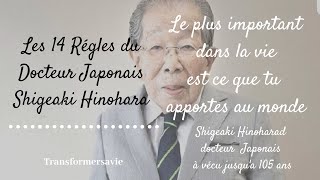 LES 14 RÉGLES DU DOCTEUR JAPONAIS Shigeaki Hinohara