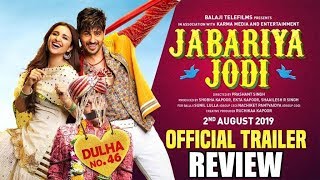Jabariya Jodi – Official Trailer Reaction | Sidharth Malhotra, Parineeti Chopra | 2nd August 2019