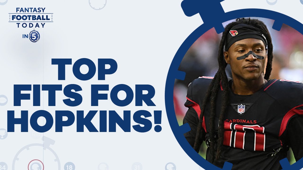 Top Destinations For Free Agent DeAndre Hopkins! (Fantasy Football ...