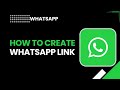 How to Create a WhatsApp Link (Full Step-by-Step Guide)