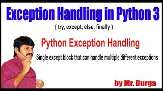 Python Tutorials || Single except block that can handle multiple different exceptions || by Durga