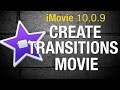 How to use transitions in iMovie 10 - 2015 How to use transitions in iMovie 10 - 2015