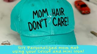 How to Heat Press a Hat to Make a Mom Hat