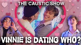 THE CAUSTIC SHOW EPISODE 1 | VINNIE HACKER GIRLFRIEND?