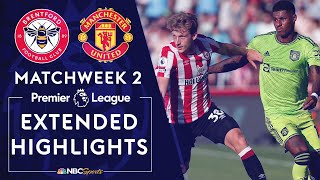 Brentford v. Manchester United | PREMIER LEAGUE HIGHLIGHTS | 8/13/2022 | NBC Sports