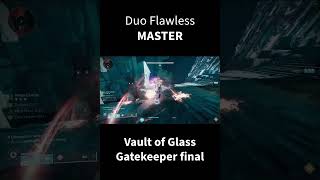 Duo Flawless Master VOG (gatekeeper final)