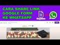 Cara Share Link Google Form ke Whatsapp | How to Share Google Form on Whatsapp