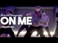 On Me - Chris Brown / BADA Choreography / Urban Play Dance Academy