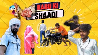 BABU KI SHAADI || COMEDY VIDEO|| By Deepak | Shekhar | Sintu | Ravi !!