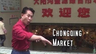 Martin Yan's China: Chongqing Market