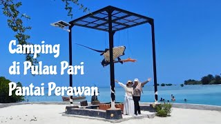 Murah banget Cuma 20 Ribu aja Camping di Pulau Pari