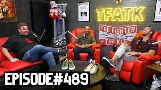 The Fighter and The Kid - Episode 489: Tim Dillon