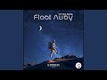 Float Away (Extended Mix)