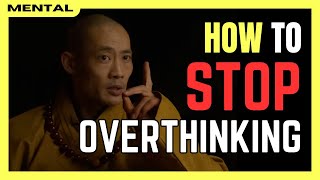 Do THIS If You Cannot Stop Overthinking | Shi Heng Yi