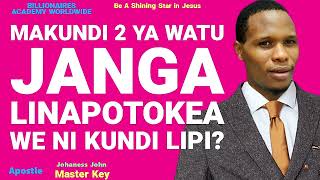 MAKUNDI 2 YA WATU PALE TATIZO KUBWA LINAPOTOKE. JE WE NI KUNDI LIPI?- Apostle Johaness John