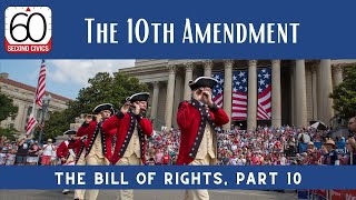 Bill of Rights, Part 10: The 10th Amendment