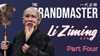 The Grandmaster Li Ziming (Bagua Zhang) - Part Four