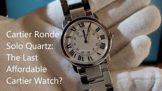 Cartier Ronde Solo 36mm Quartz W6701005: The Last Affordable Cartier Watch?