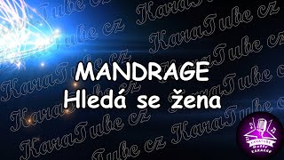 MANDRAGE  - Hledá se žena (KARAOKE)