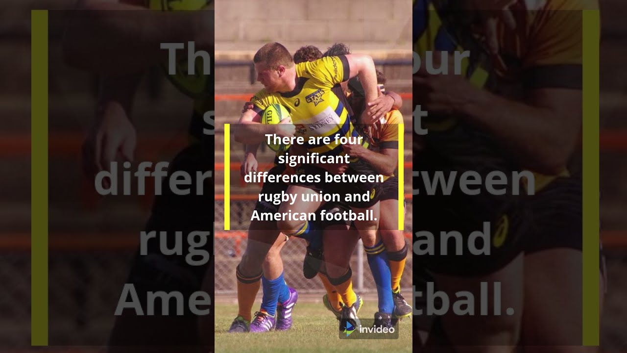 There Are Four Significant Differences Between Rugby Union And American ...