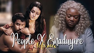 People X Enaduyire ~ AJX lofi mashup ~ english - tamil mix