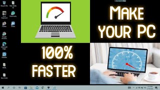 Make your PC 100% faster