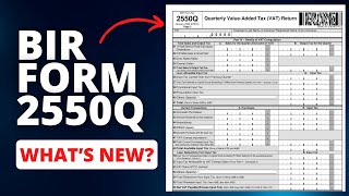 New BIR Form 2550Q for VAT (WHAT'S NEW?) 🤔