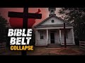 Why the Bible Belt Is Collapsing Faster Than Anyone Expected
