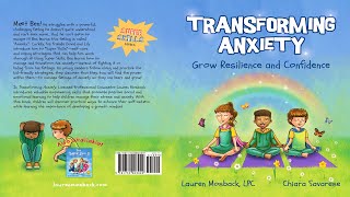 Kids Books Read Aloud | TRANSFORMING ANXIETY by Lauren Mosback | Grow Confidence | Childrens Book's
