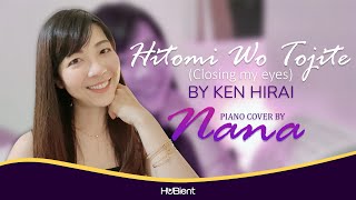 Hitomi Wo Tojite - Ken Hirai (Piano Cover by Nana)