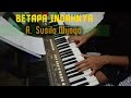 BETAPA INDAHNYA- A. Susilo Wijaya - [ Piano Cover Roman Tameon]