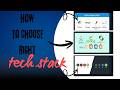 How to Choose the Right Tech Stack for Any Project