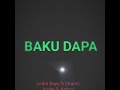 BAKU DAPA - Andreas Bayu ft Charles W, Andre S As, Antoni W.