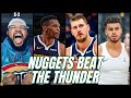 Nuggets Beat the Undefeated Thunder