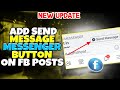 How To Add Send Message Messenger Button On Facebook Posts - Quick & Easy