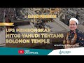 USTADZ FAHMI SALIM MEMBONGKAR MITOS YAHUDI TENTANG SOLOMON TEMPLE