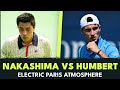 Electric Paris Atmosphere In Humbert vs  Nakashima 🔈 |  Paris 2024 Highlights